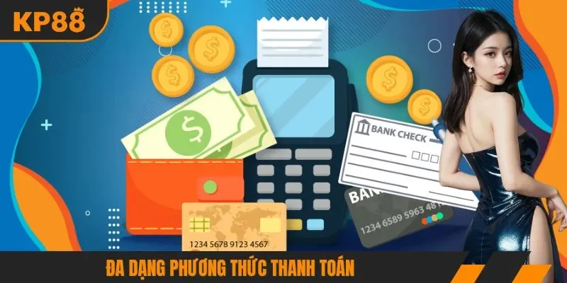 Đa dạng phương thức thanh toán