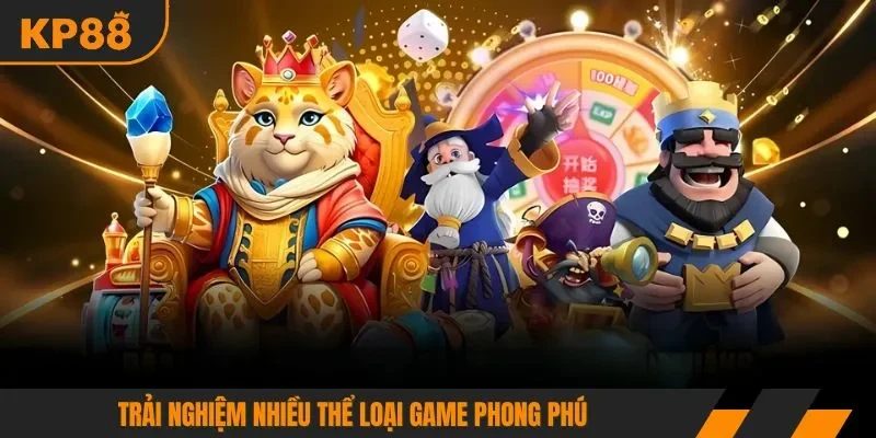 Trải nghiệm nhiều thể loại game phong phú 